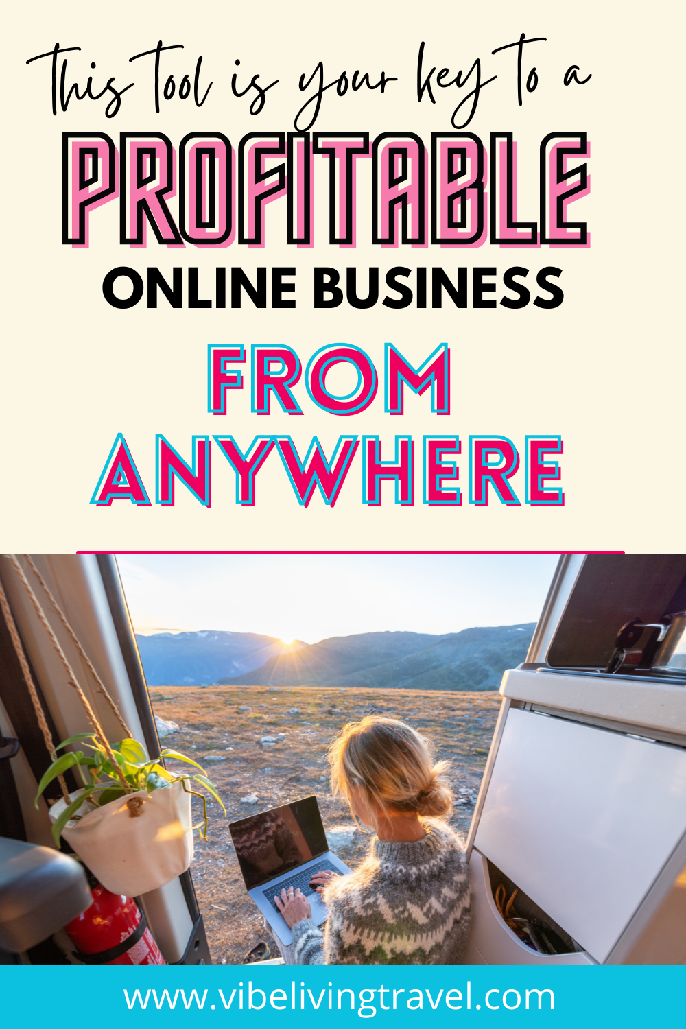 This one tool Can Help You Build a Profitable Online Business From Anywhere